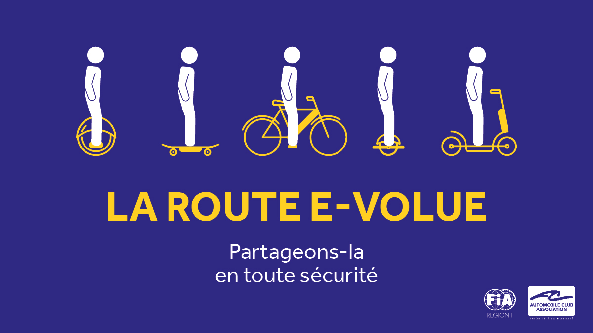 LA ROUTE E-VOLUE, partageons-la en toute sécurité !
