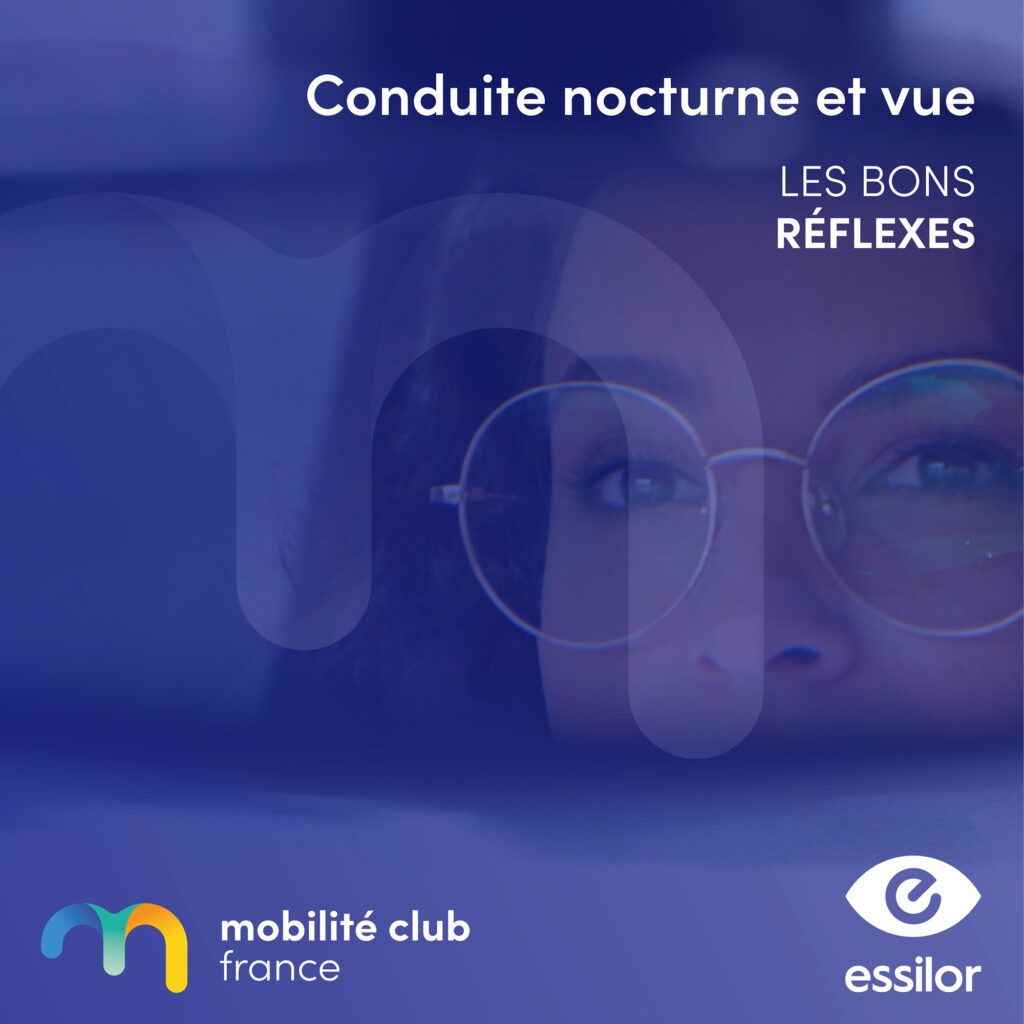 Essilor x Mobilité Club France Conduite nocturne et vue web