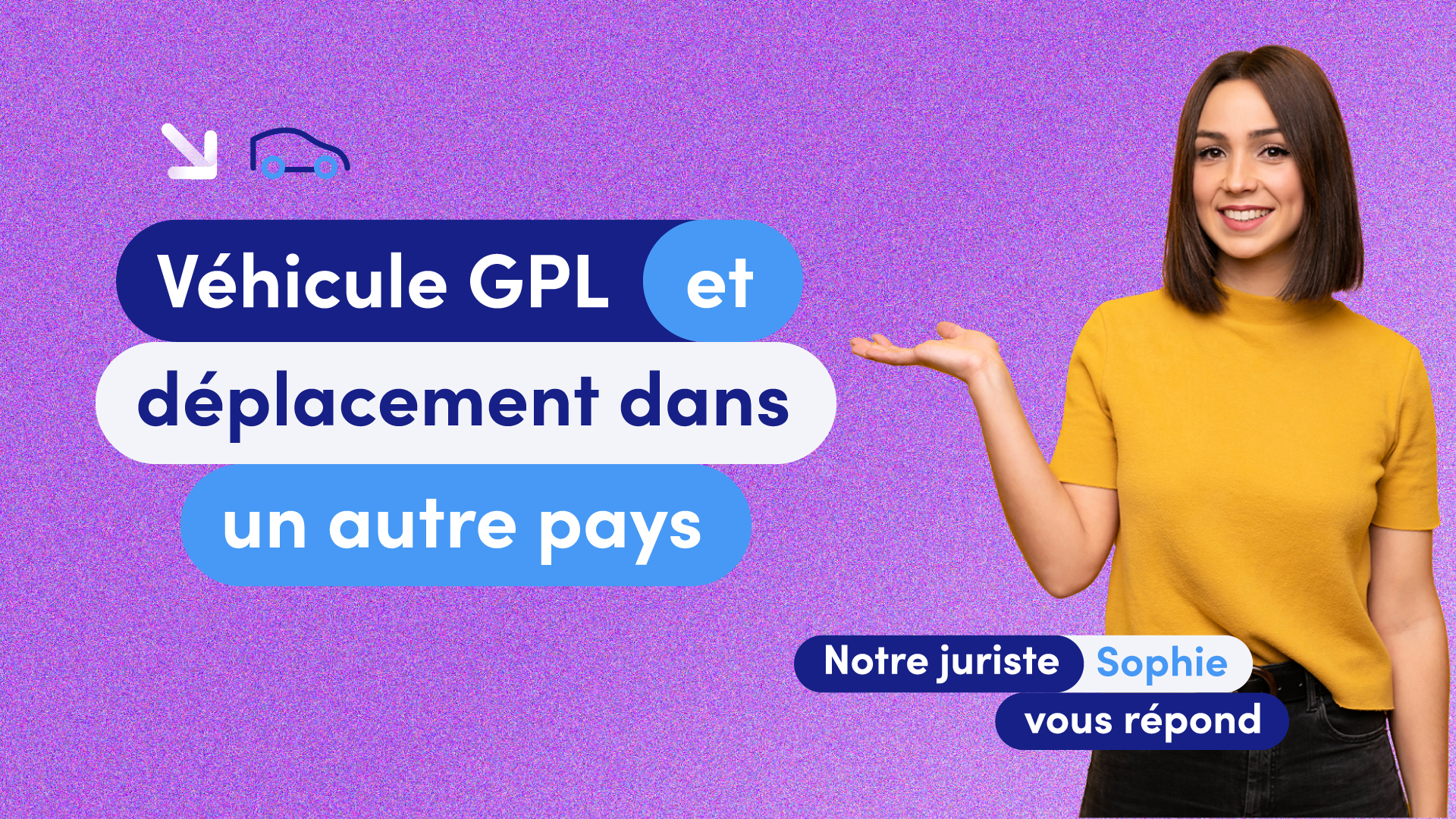 Véhicule GPL et déplacement dans un autre pays