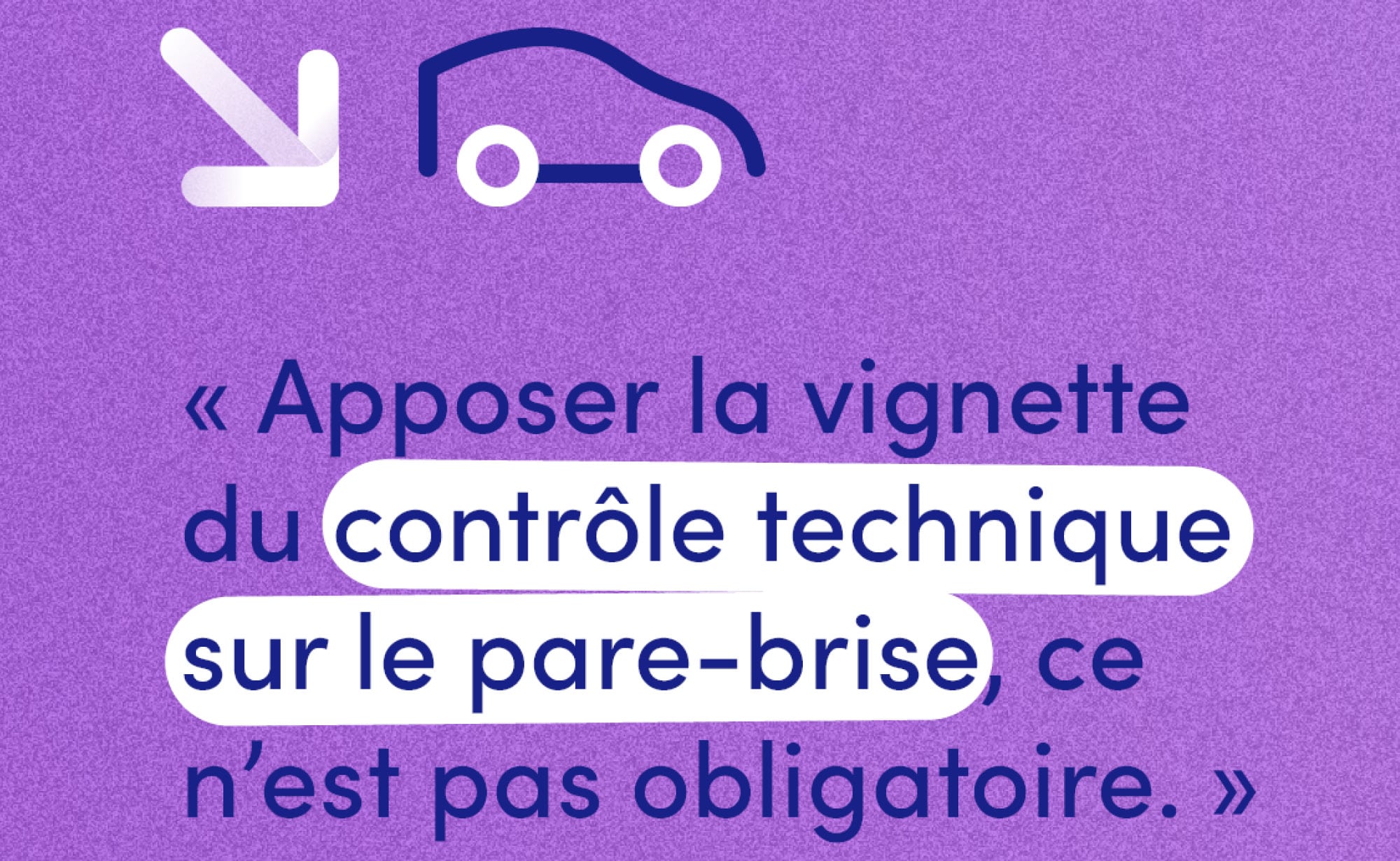Le saviez-vous ? La vignette du contrôle technique