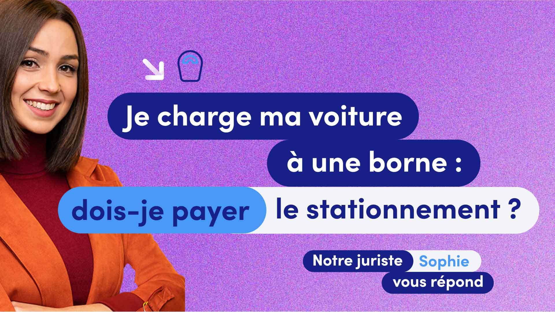 Charge d’un véhicule électrique ou hybride : doit-on passer à l’horodateur ?